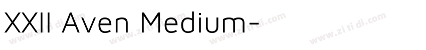 XXII Aven Medium字体转换
